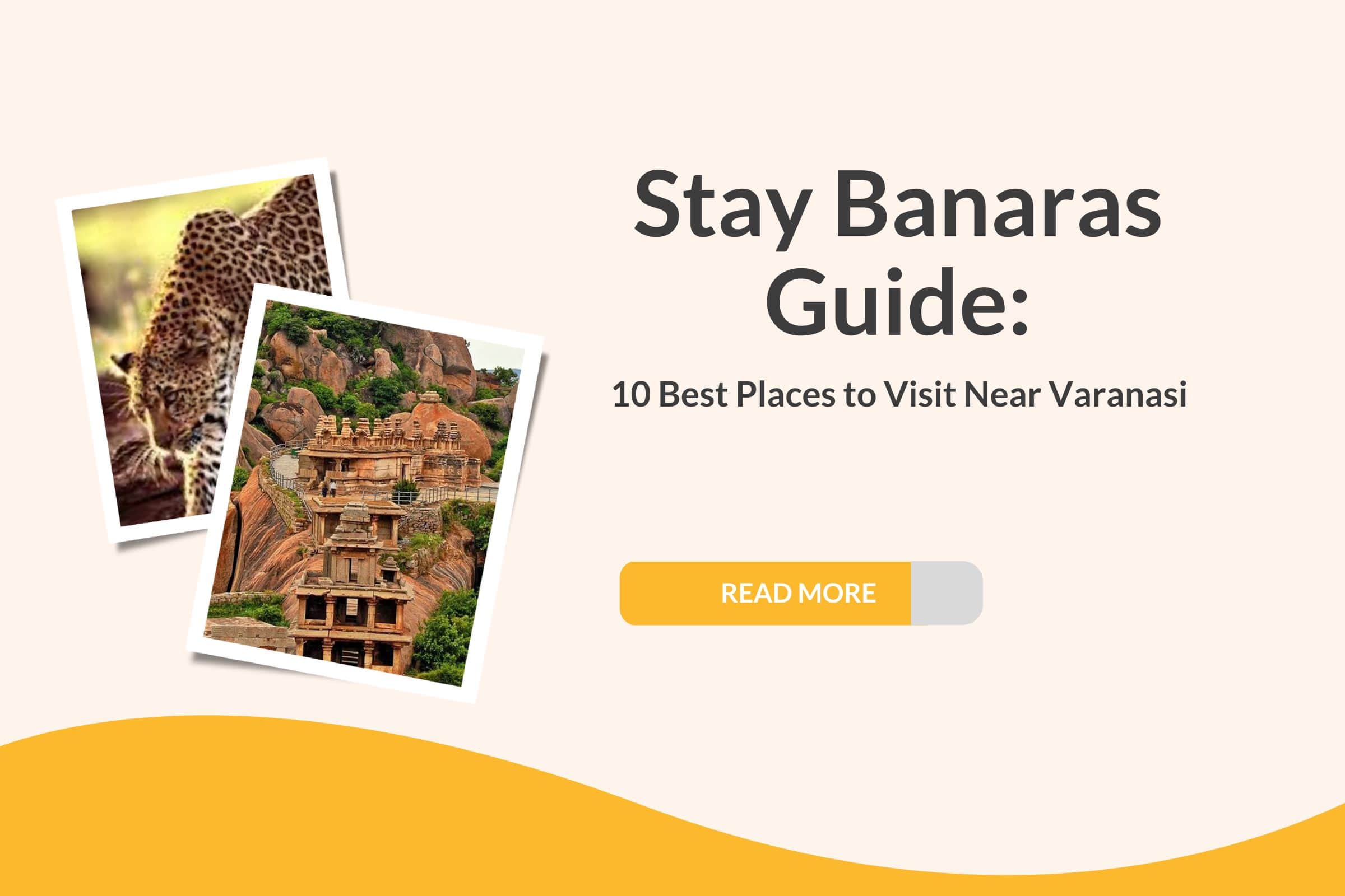 10 Best Places to Visit Near Varanasi blog thumbnail